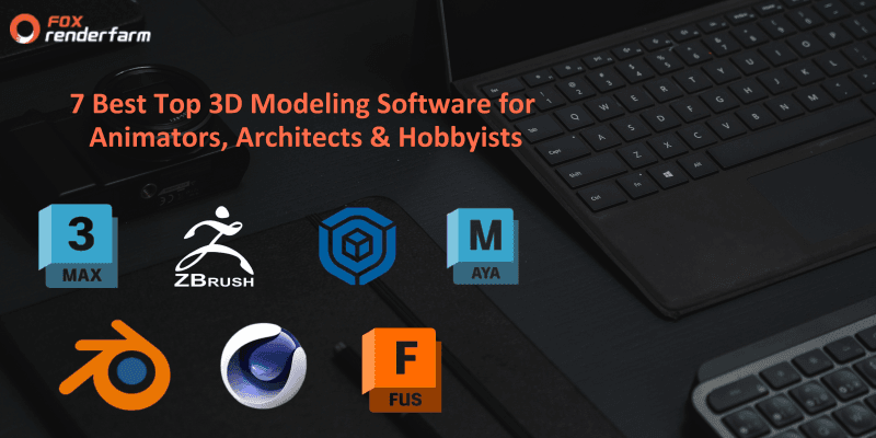 7 Best 3D Modeling Software for Every Skill Level & Need